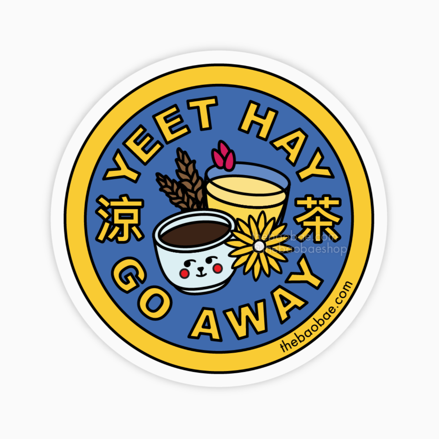 Yeet Hay Go Away Sticker